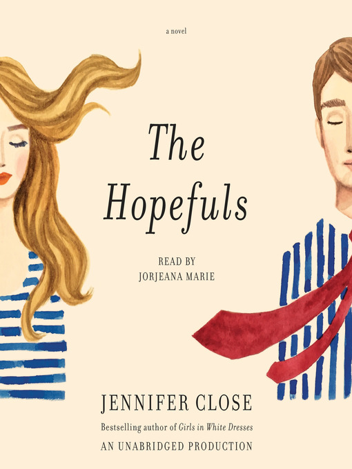 Title details for The Hopefuls by Jennifer Close - Wait list